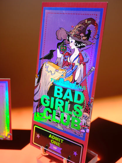 Ticket print - Bad Girls Club Snow White
